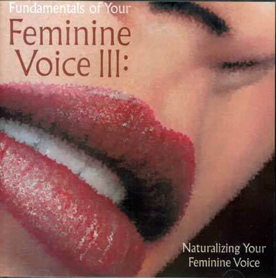 FUNDAMENTALS OF YOUR FEM VOICE III